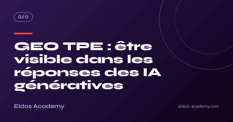 GEO TPE : être visible dans les réponses des IA génératives